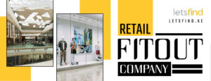 Retail Fitout Company -Letsfind