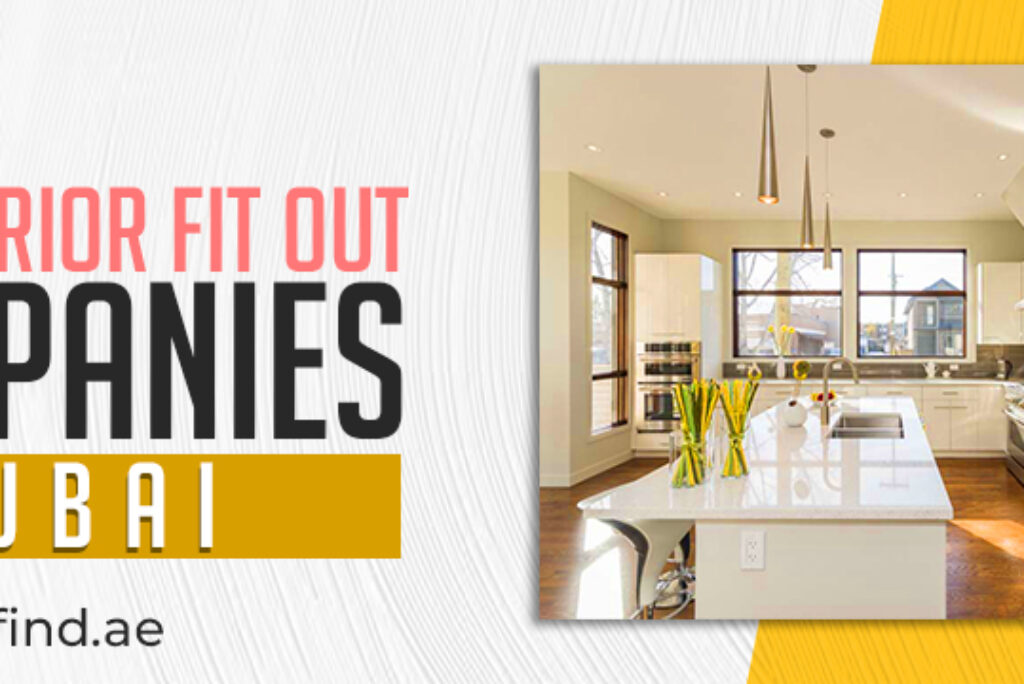 How The Top Interior Fit Out Companies in Dubai Can Help You Build Your Dream Commercial Place?